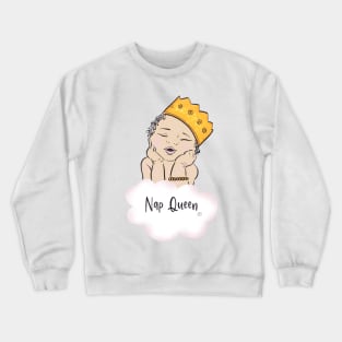 Nap queen Crewneck Sweatshirt